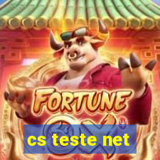 cs teste net